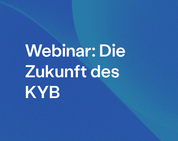 Webinar: Die Zukunft des KYB