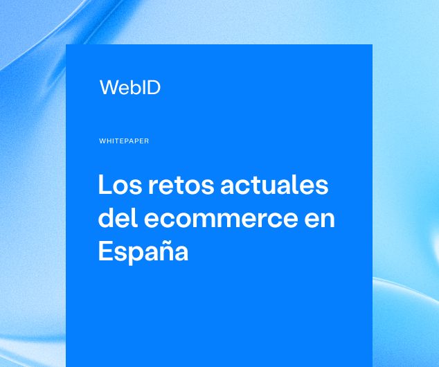 Whitepaper: Los retos actuales del ecommerce en España