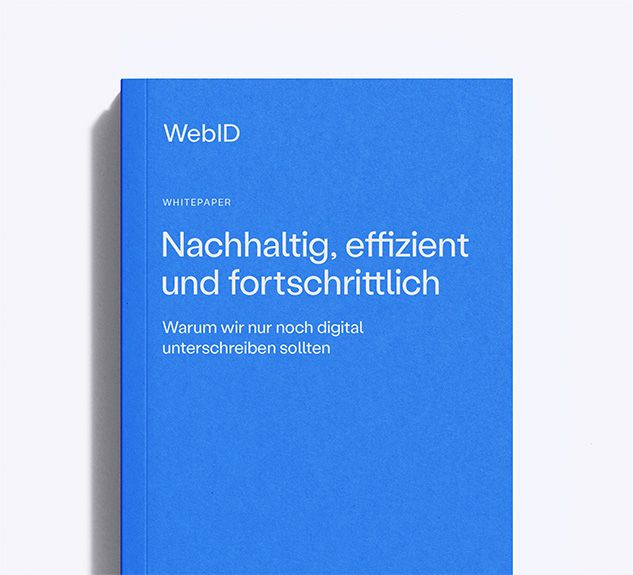 Whitepaper: Nachhaltig, effizient, und fortschrittlich - warum wir nur noch digital unterschreiben sollen