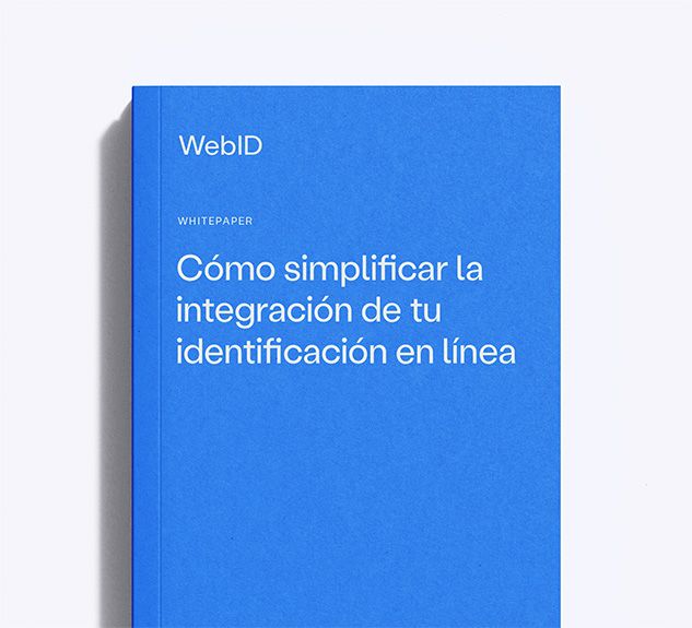 Whitepaper: Cómo simplificar la integración de tu identificación en línea